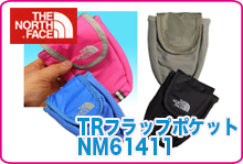 ノースフェイス TRフラップポケット NM61411